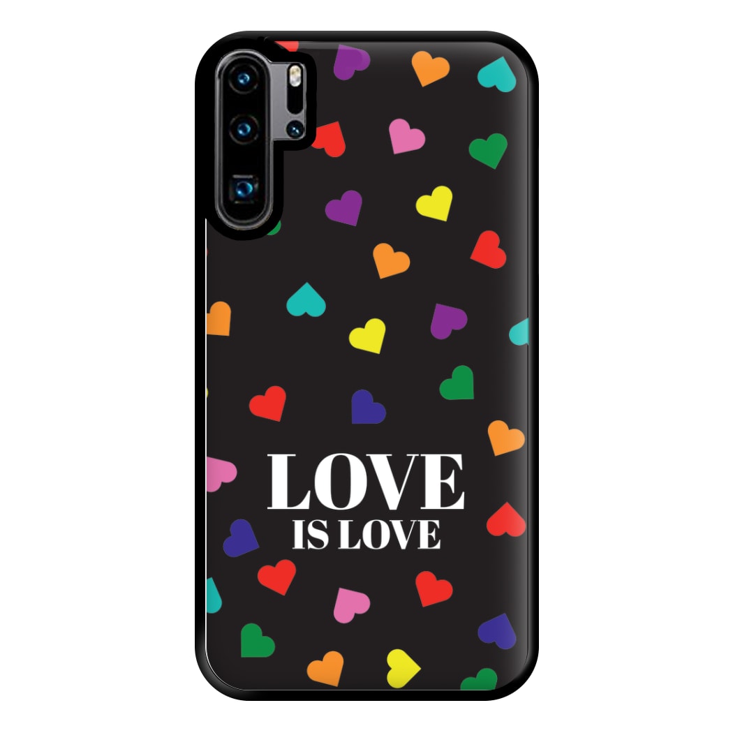 Love Is Love - Pride Phone Case for Huawei P30 Pro