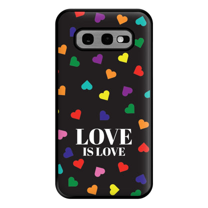 Love Is Love - Pride Phone Case for Galaxy S10e