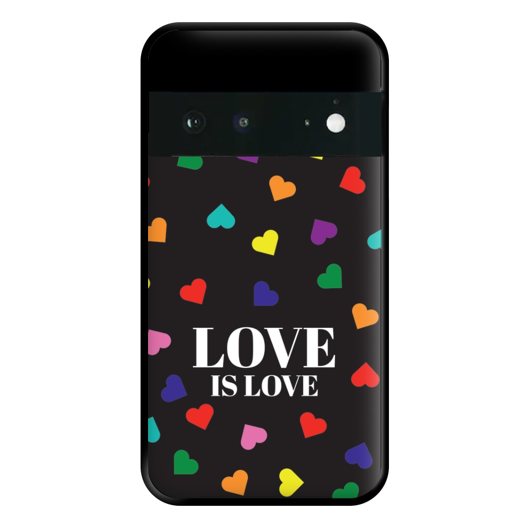 Love Is Love - Pride Phone Case for Google Pixel 6a