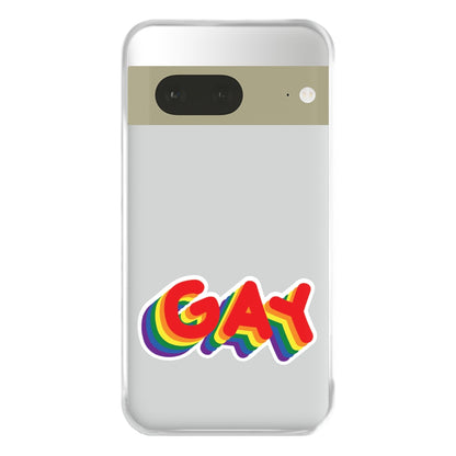 Gay Rainbow - Pride Phone Case for Google Pixel 7a