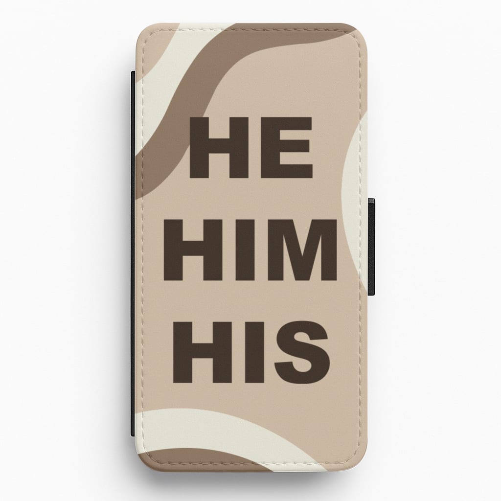 He, Him & His - Pronouns Flip / Wallet Phone Case