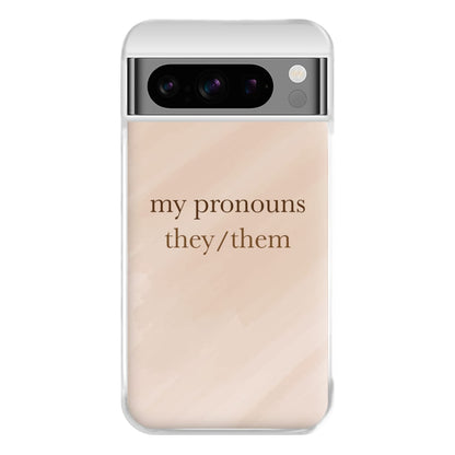 They & Them - Pronouns Phone Case for Google Pixel 8 Pro