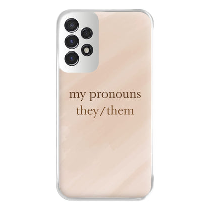 They & Them - Pronouns Phone Case for Galaxy A53