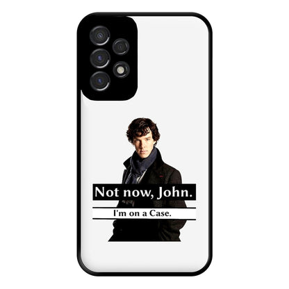 I'm on a Case Holmes Pun Phone Case for Galaxy A53