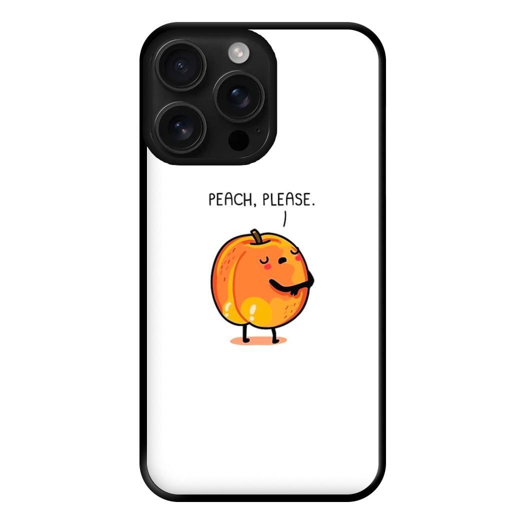 Peach, Please - Funny Pun Phone Case for iPhone 16 Pro Max