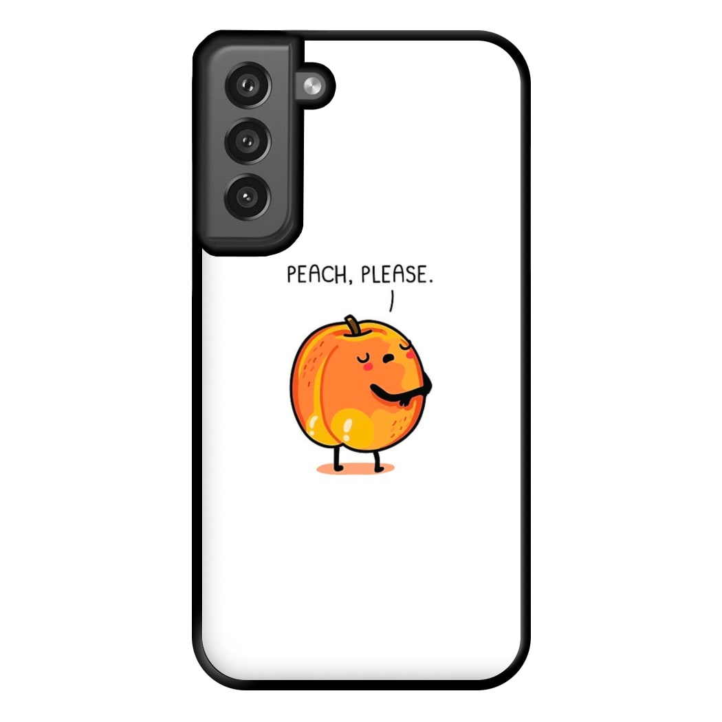 Peach, Please - Funny Pun Phone Case for Galaxy S21FE