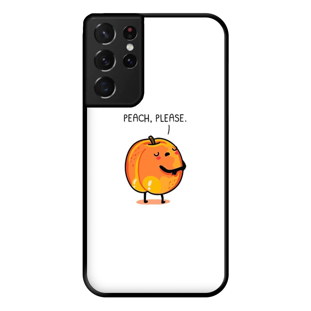 Peach, Please - Funny Pun Phone Case for Galaxy S21 Ultra