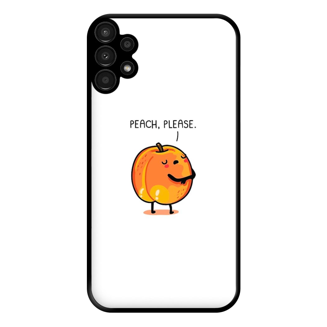 Peach, Please - Funny Pun Phone Case for Galaxy A13