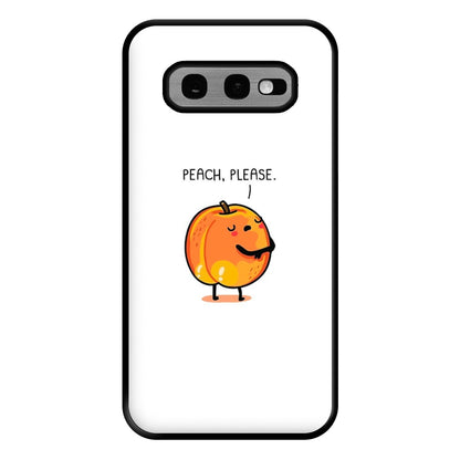 Peach, Please - Funny Pun Phone Case for Galaxy S10e