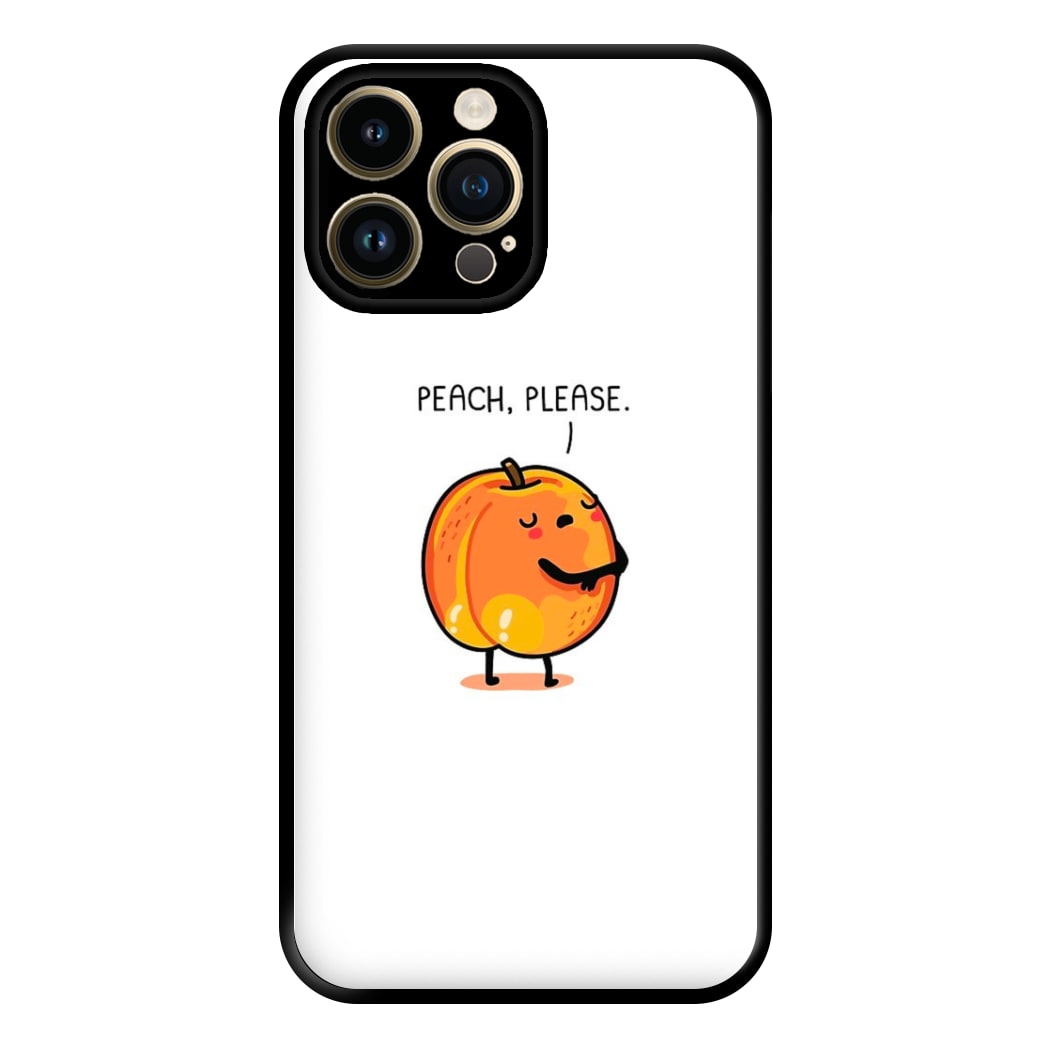 Peach, Please - Funny Pun Phone Case for iPhone 14 Pro Max