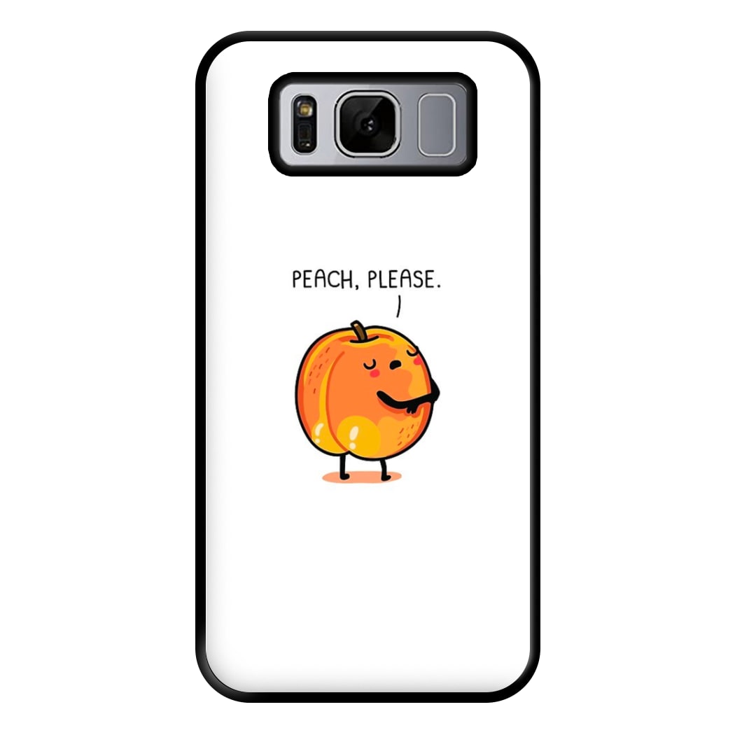 Peach, Please - Funny Pun Phone Case for Galaxy S8 Plus