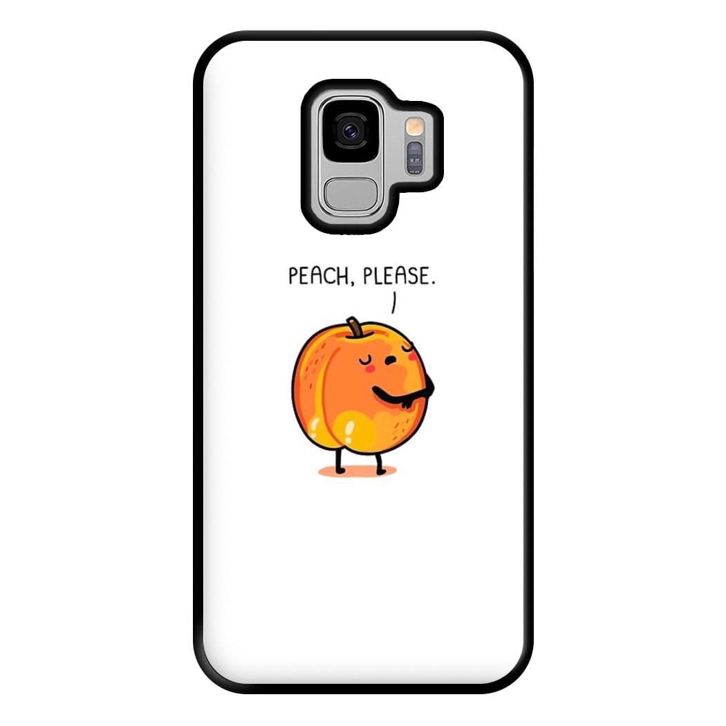 Peach, Please - Funny Pun Phone Case for Galaxy S9 Plus