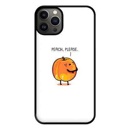 Peach, Please - Funny Pun Phone Case for iPhone 13