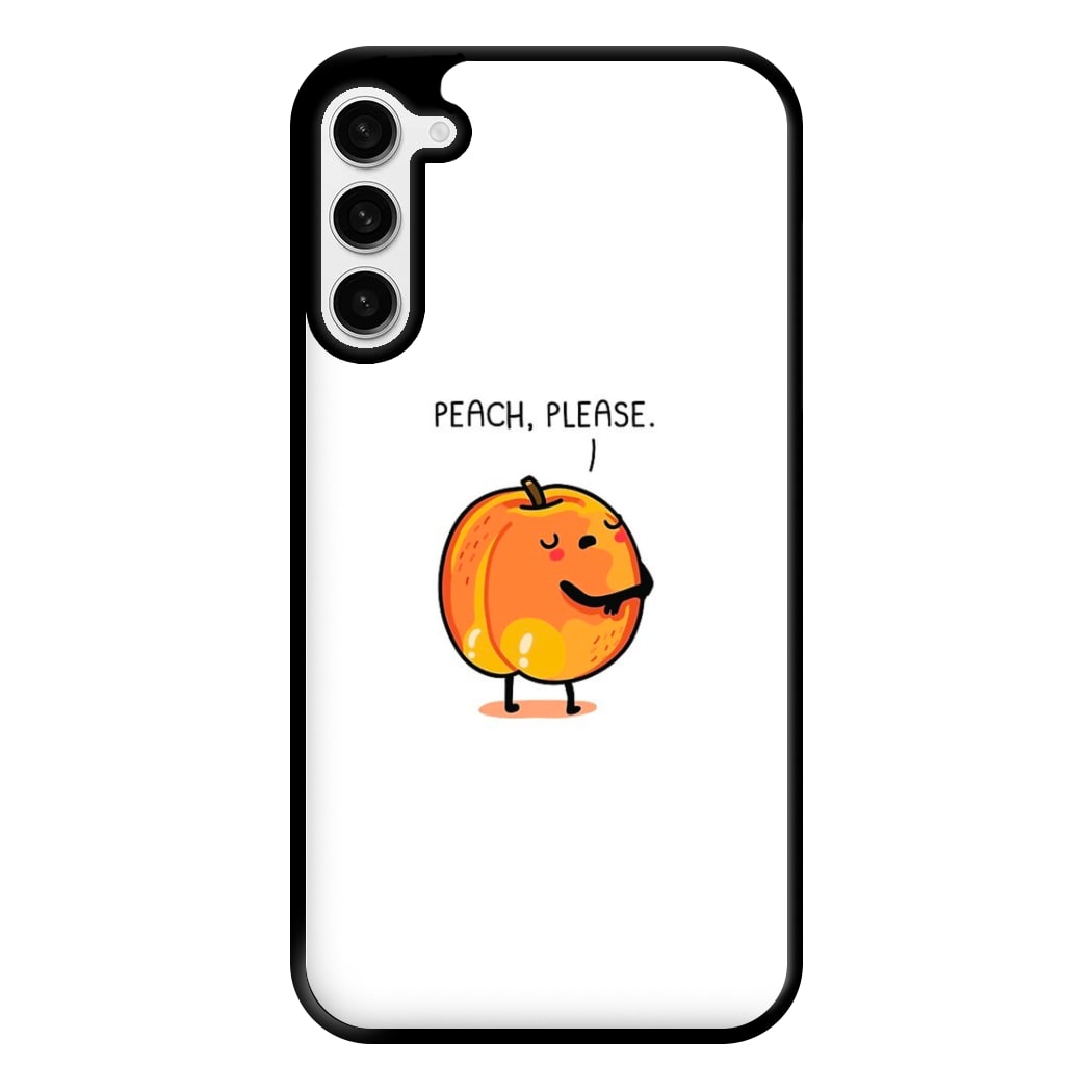 Peach, Please - Funny Pun Phone Case for Galaxy S23 Plus