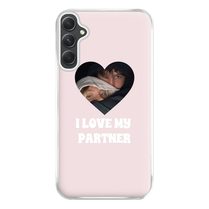 I Love My Partner - Personalised Couples Phone Case for Galaxy A34