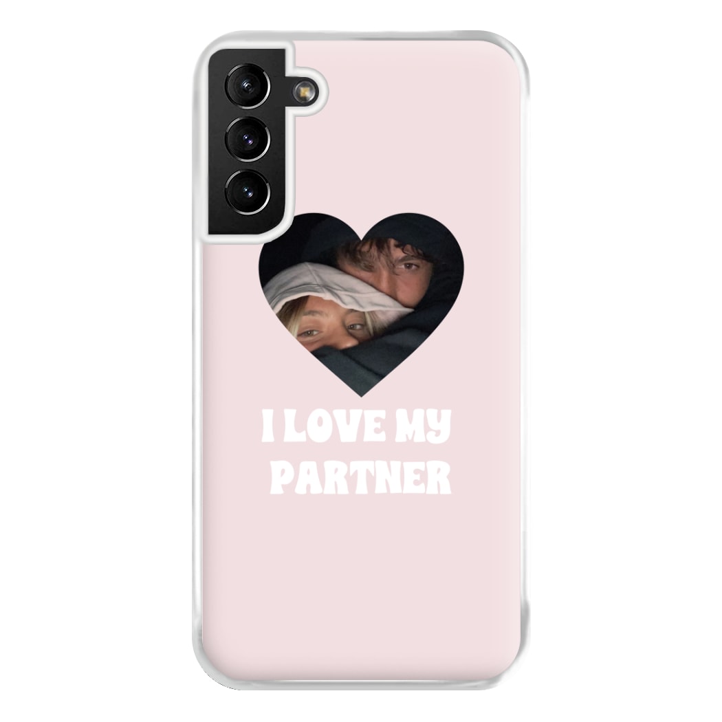 I Love My Partner - Personalised Couples Phone Case for Galaxy S21 Plus