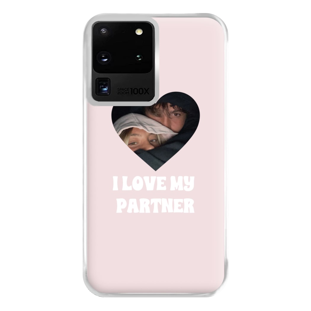 I Love My Partner - Personalised Couples Phone Case for Galaxy S20 Ultra