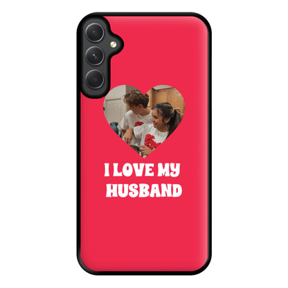 I Love My Husband - Personalised Couples Phone Case for Galaxy A54