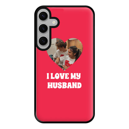 I Love My Husband - Personalised Couples Phone Case for Galaxy S24FE