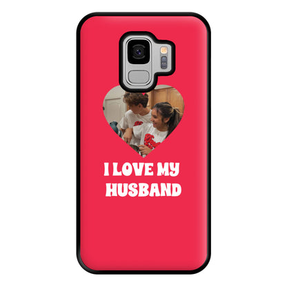 I Love My Husband - Personalised Couples Phone Case for Galaxy S9 Plus