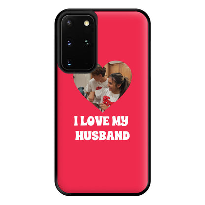 I Love My Husband - Personalised Couples Phone Case for Galaxy S20 Plus