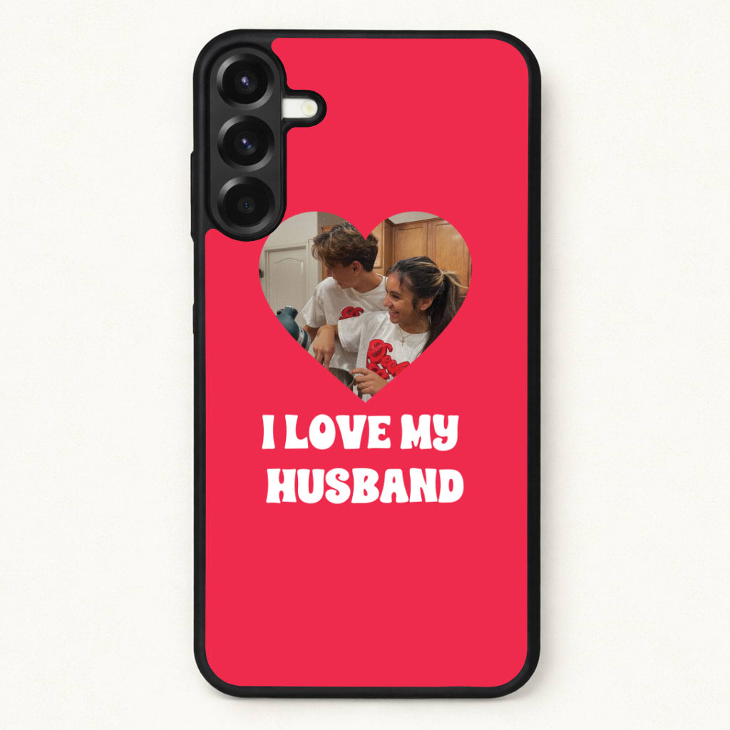I Love My Husband - Personalised Couples Phone Case for Galaxy A17