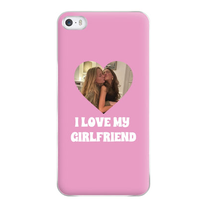 I Love My Girlfriend - Personalised Couples Phone Case for iPhone 5 / 5s / SE 2016