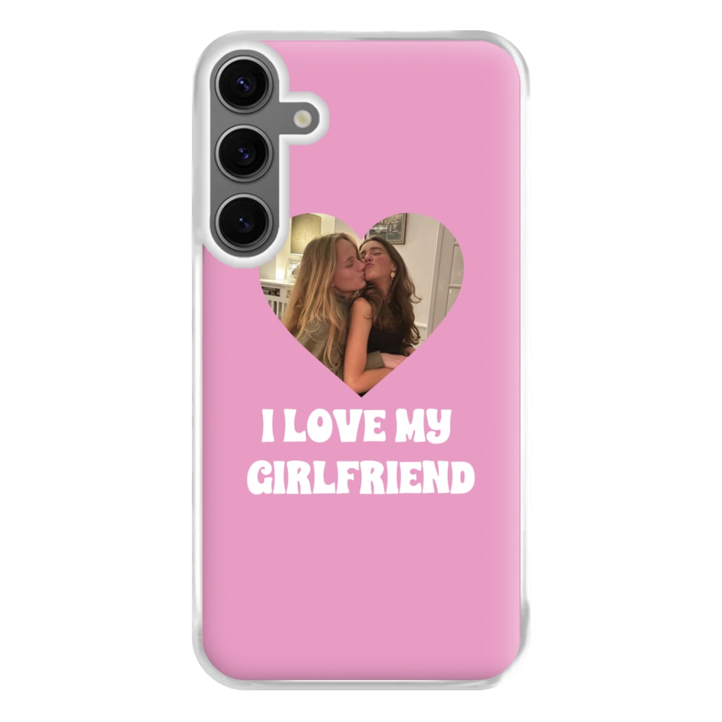 I Love My Girlfriend - Personalised Couples Phone Case for Galaxy S24FE