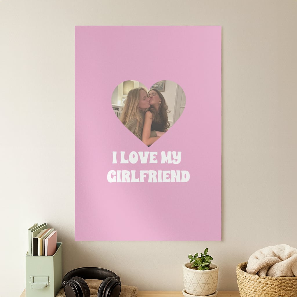 I Love My Girlfriend - Personalised Couples Poster