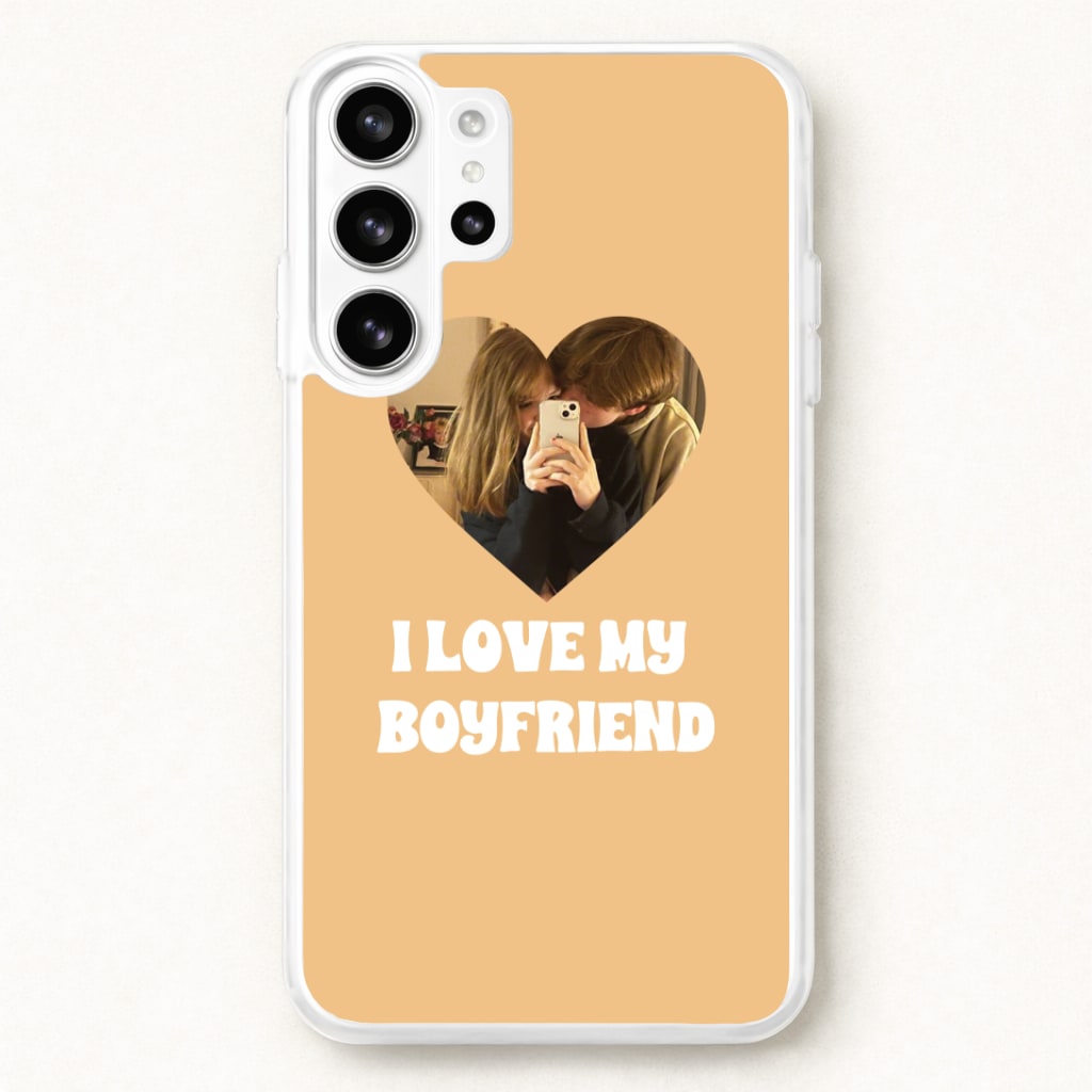 I Love My Boyfriend - Personalised Couples Phone Case for Galaxy S26 Ultra