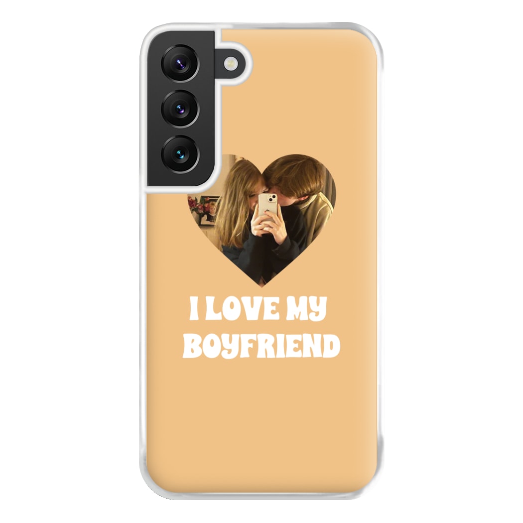 I Love My Boyfriend - Personalised Couples Phone Case for Galaxy S22 Plus