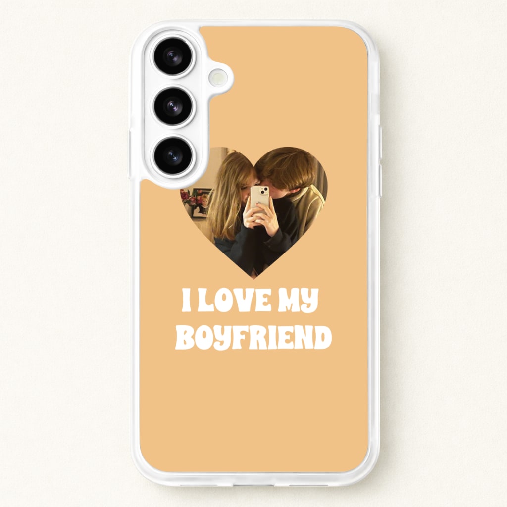 I Love My Boyfriend - Personalised Couples Phone Case for Galaxy S26
