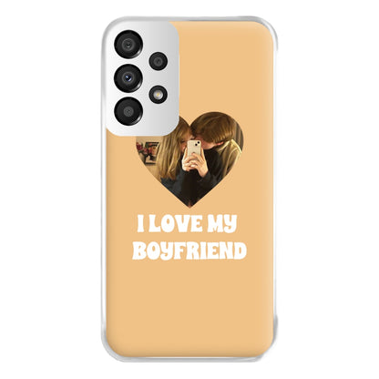 I Love My Boyfriend - Personalised Couples Phone Case for Galaxy A33