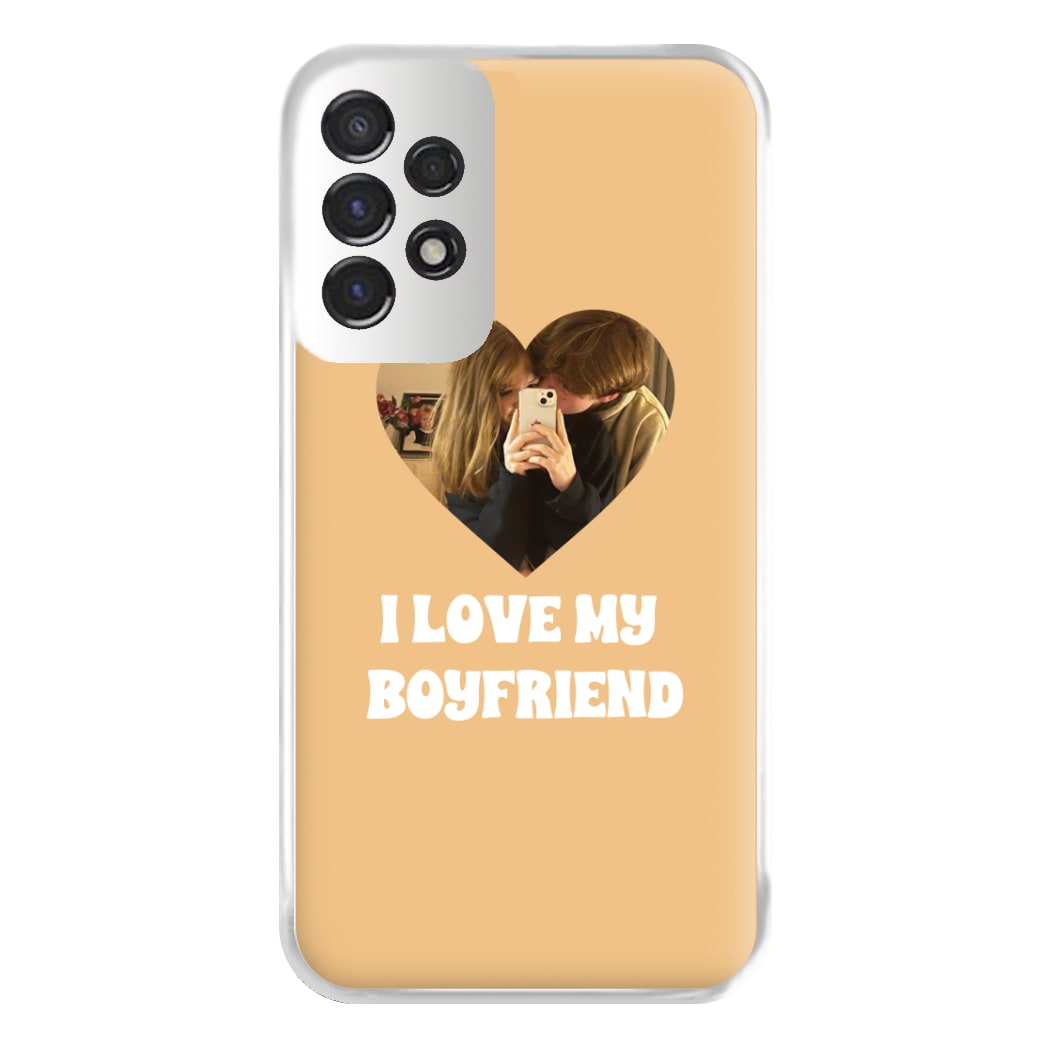 I Love My Boyfriend - Personalised Couples Phone Case for Galaxy A53