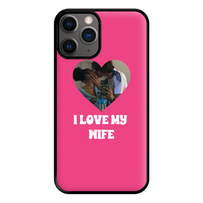 I Love My Wife - Personalised Couples Phone Case for iPhone 12 Pro Max