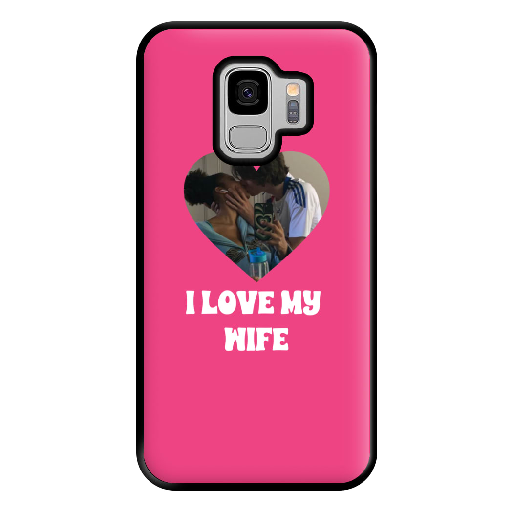 I Love My Wife - Personalised Couples Phone Case for Galaxy S9 Plus