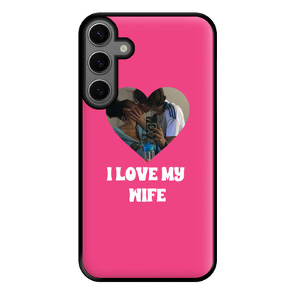 I Love My Wife - Personalised Couples Phone Case for Galaxy S23FE