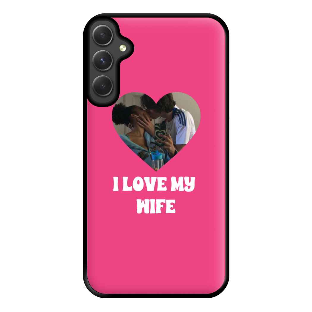 I Love My Wife - Personalised Couples Phone Case for Galaxy A34