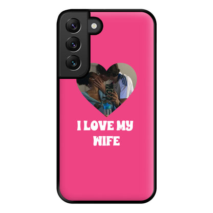 I Love My Wife - Personalised Couples Phone Case for Galaxy S22 Plus