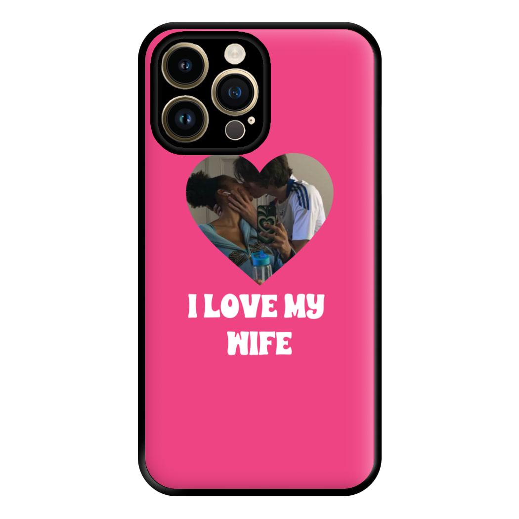 I Love My Wife - Personalised Couples Phone Case for iPhone 14 Pro Max