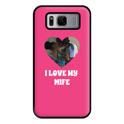 I Love My Wife - Personalised Couples Phone Case for Galaxy S8 Plus