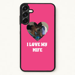 I Love My Wife - Personalised Couples Phone Case for Galaxy A17