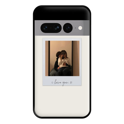 I Love You Polaroid - Personalised Couples Phone Case for Google Pixel 7 Pro