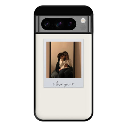 I Love You Polaroid - Personalised Couples Phone Case for Google Pixel 8 Pro