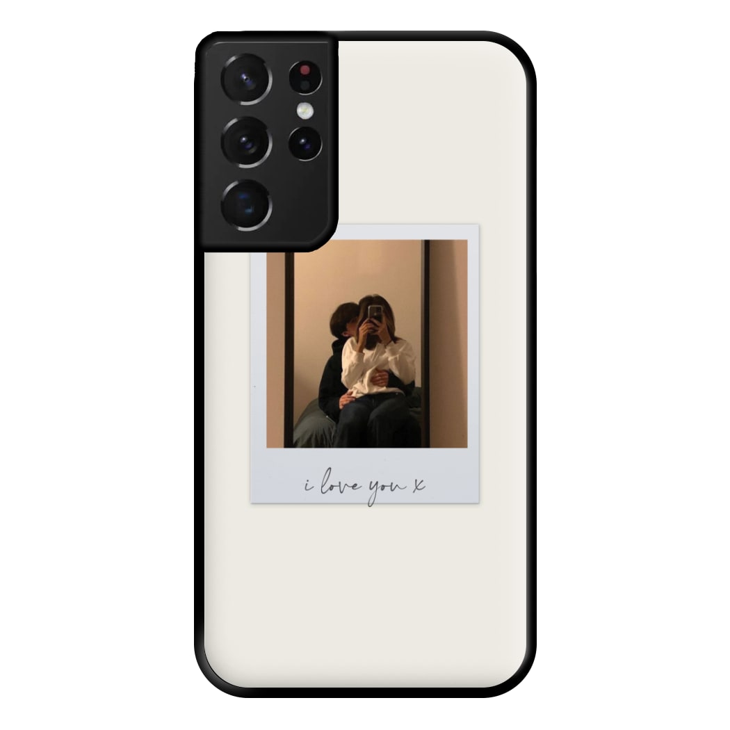 I Love You Polaroid - Personalised Couples Phone Case for Galaxy S21 Ultra