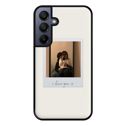 I Love You Polaroid - Personalised Couples Phone Case for Galaxy A15