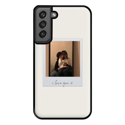 I Love You Polaroid - Personalised Couples Phone Case for Galaxy S21FE