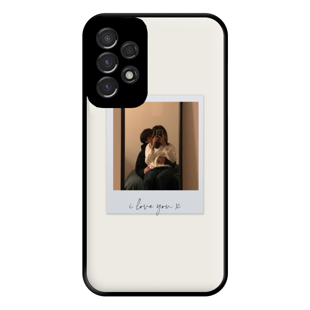 I Love You Polaroid - Personalised Couples Phone Case for Galaxy A53