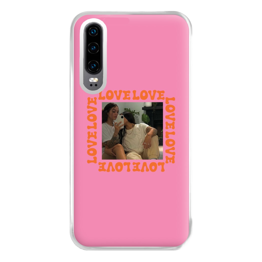 Love, Love, Love - Personalised Couples Phone Case for Huawei P30