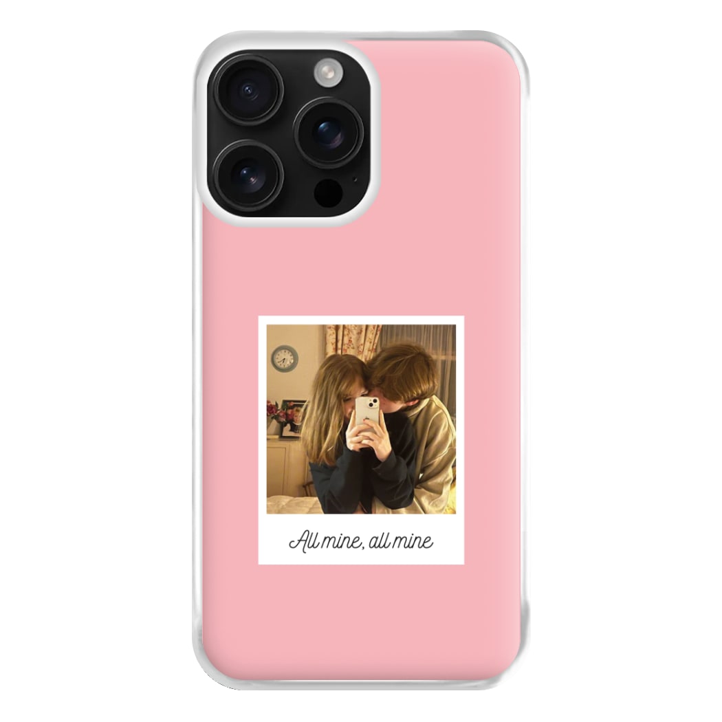 All Mine, All Mine - Personalised Couples Phone Case